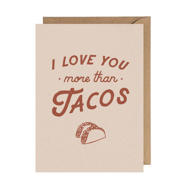 Card - I Love You More Than Tacos Greeting