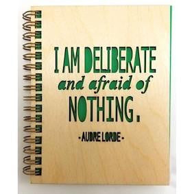 Wooden Journal - I Am Deliberate and Afraid of NOTHING.