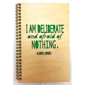 Wooden Journal - I Am Deliberate and Afraid of NOTHING.